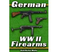 Guns of World War II: Nazi Germany