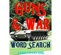 Guns & War Word Search: 133 Extra Large Print Entertaining Themed Puzzles
