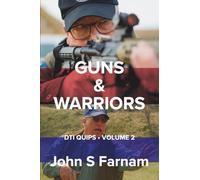 Guns & Warriors: DTI Quips, Volume 2