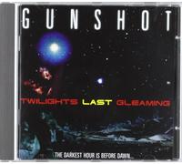 Gunshot - Twilights Last Gleaming