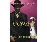 Gunshy: An Oliver Redcastle Historical Mystery (Oliver Redcastle Discovers Dark Secrets in the Glitter of the Gilded Age)