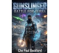 Gunslinger: Battle for Terra: 1 (Aurelia Gunslinger Saga)