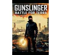 Gunslinger: Battle for Terra (Aurelia Gunslinger Saga)