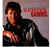 GUNTER GABRIEL "DIE GROSSEN ERFOLGE" CD NEW