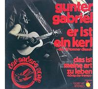 Gunter Gabriel - Er Ist Ein Kerl 'Der 30tonner Diesel' [Vinyl Single 7'']
