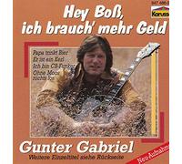 Gunter Gabriel - Hey Boss, ich brauch' mehr Geld