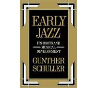 Gunther Schuller - Early Jazz Its Roots and Musical Development - Pa - K555z