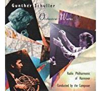 Gunther Schuller - Schuller - Orchestral Works