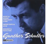 Gunther Schuller: Sextet; Fantasy-Suite; Duologue By Gunther Schuller (1999-11-30)