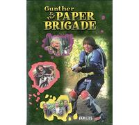 Gunther & The Paper Brigade (Feature Films For Families)