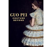 Guo Pei: Couture Beyond