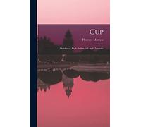 Gup: Sketches of Anglo-Indian Life and Character