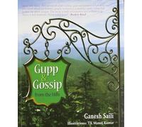 Gupp And Gossip From The Hills