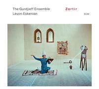 The Gurdjieff Ensemble & Levon Eskenian - Zartir
