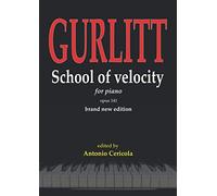 GURLITT - School of velocity op 141: for beginners (Studi per pianoforte)