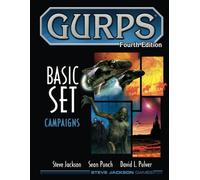 GURPS Basic Set: Campaigns: (Color softcover) (GURPS Basic Set, 4th Edition (color), from Steve Jackson Games)