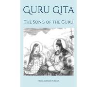 Guru Gita: The Song of the Guru