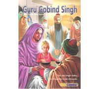 Guru Gobind Singh - The Tenth Sikh Guru (Vol. 1)