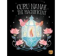 Guru Nanak The Magnificent