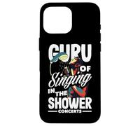 Guru of Singing in the Shower Funny Music Lover Case for iPhone 16 Pro Max