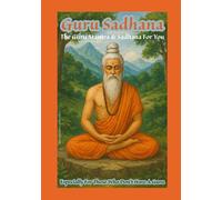 Guru Sadhana: Performing Mantra Sadhanas When You Don’t Have A Guru