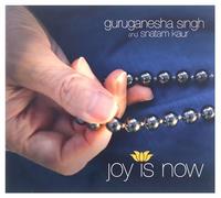 GuruGanesha Singh - Joy is Now