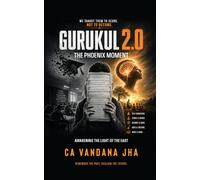 Gurukul 2.0: The Phoenix Moment