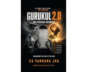 Gurukul 2.0: The Phoenix Moment