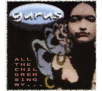 Gurus - All the Children Sing By