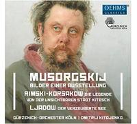 Gurzenich Koln/Kitajenko - Modest Mussorgsky: Bilder einer Ausstellung, Nikolai Rimsky-Korsakov: Die Legende von der unsichtbaren Stadt Kitesch, An