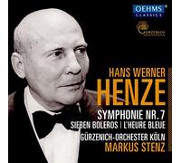 Hans Werner Henze : Hans Werner Henze: Symphonie Nr. 7/Sieben Boleros/L'heure