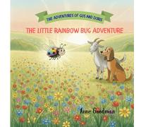 Gus, Doris, and the Little Rainbow Bug Adventure (The Adventures of Gus and Doris)