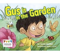 Gus is in the Garden (Engage Literacy Red)
