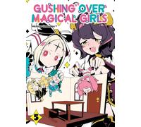 Gushing over Magical Girls: Volume 5 (Manga) (Gushing Over Magical Girls (Manga))