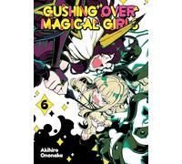 Gushing over Magical Girls: Volume 6 (Manga) (Gushing Over Magical Girls (Manga))