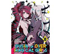 Gushing over Magical Girls: Volume 8 (Manga) (Gushing Over Magical Girls (Manga))