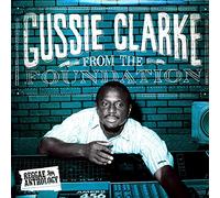 Gussie Clarke - From the Foundation [VINYL]