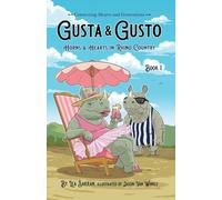 Gusta & Gusto: Horns & Hearts in Rhino Country: 1