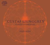Gustaf Ljunggren With Skuli Sverrisson - Along The Low Road