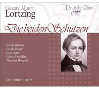 Gustav Albert Lortzing : Gustav Albert Lortzing: Die Beiden Schützen CD 2 discs