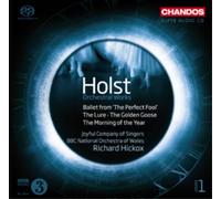 Holst: Perfect Fool, The Lure, Golden Goose, Morning of the Year