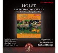 Attrot, Archer, Opie, Hickox – Holst: The Wandering Scholar – NAXOS