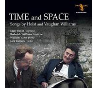 Roderick Williams, Mary Bevan, Jack Liebeck, William Vann - Time And Space: Songs By Holst And Vaughan Williams