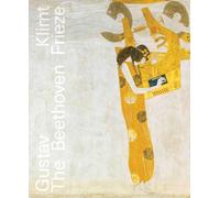 Gustav Klimt: Der Beethovenfries