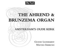 Gustav Leonhardt - Matteo Imbr - Various: Ahrend Brunzema Organ
