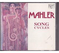 Gustav Mahler ( 1860-1911 ) - Song cycles