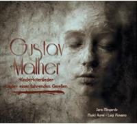Gustav Mahler : Gustav Mahler: Kindertotenlieder/Lieder Eines Fahrenden