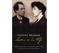 Gustav Mahler: Letters to His Wife