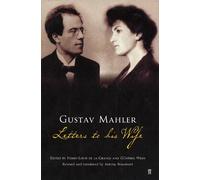 Gustav Mahler: Letters to his Wife