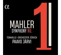 Tonhalle-Orchester Zürich; Paavo Järvi - Mahler: Symphony No. 1